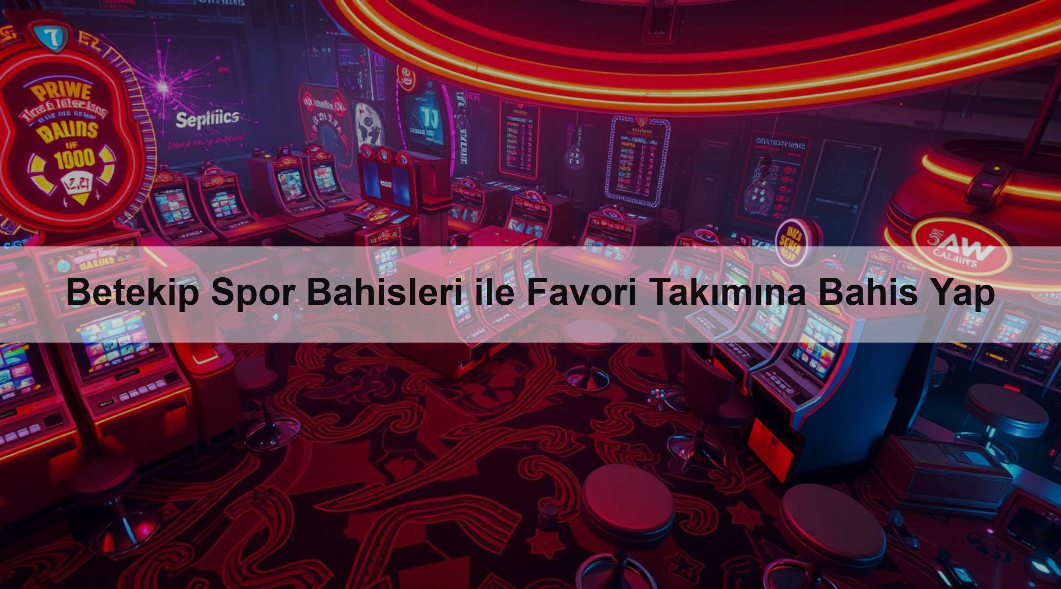 Betekip Spor Bahisleri ile Favori Takımına Bahis Yap