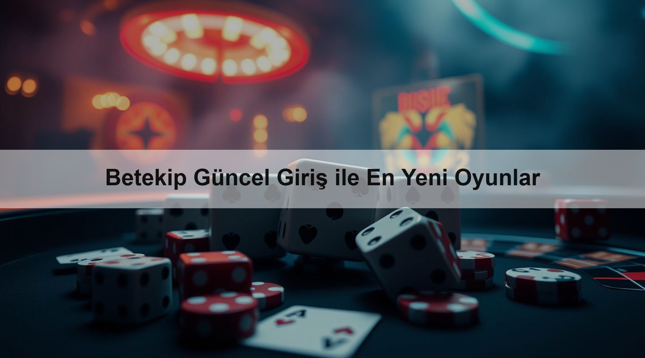 Betekip Güncel Giriş ile En Yeni Oyunlar