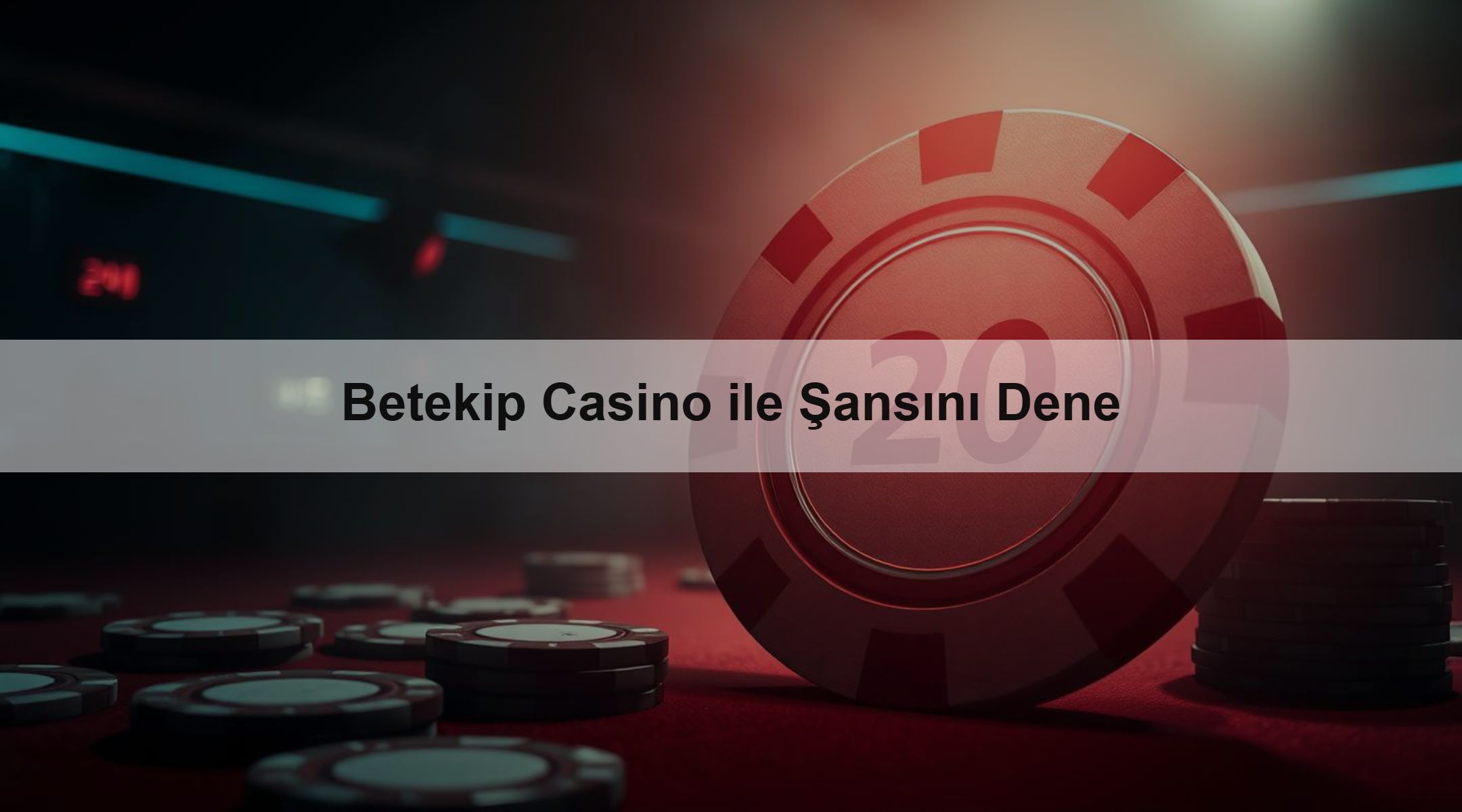 Betekip Casino ile Şansını Dene