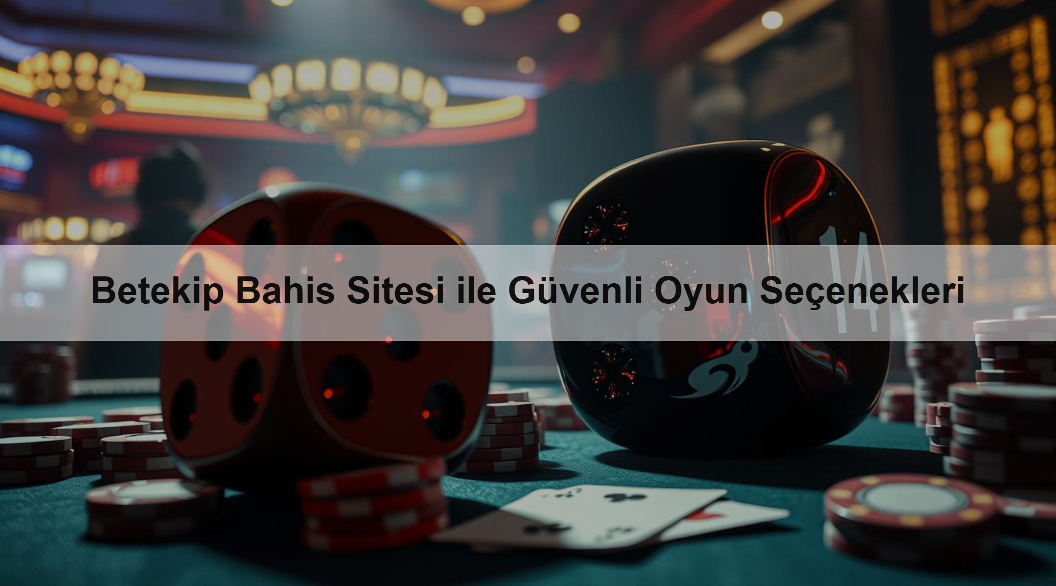 Betekip Bahis Sitesi ile Güvenli Oyun Seçenekleri