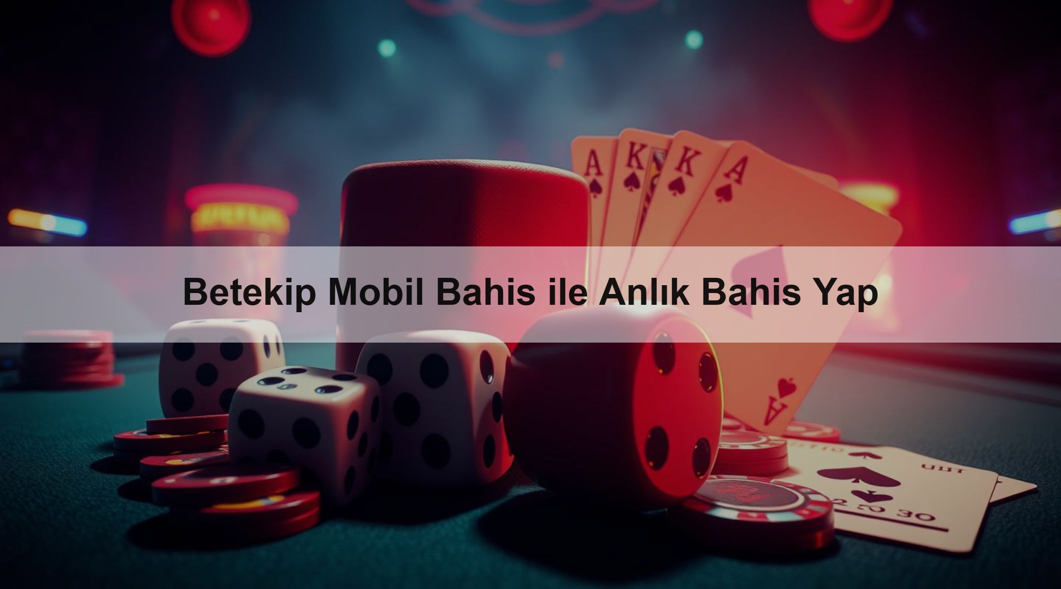 Betekip Mobil Bahis ile Anlık Bahis Yap